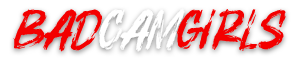 Bad Cam Girls